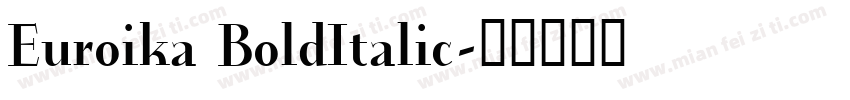 Euroika BoldItalic字体转换